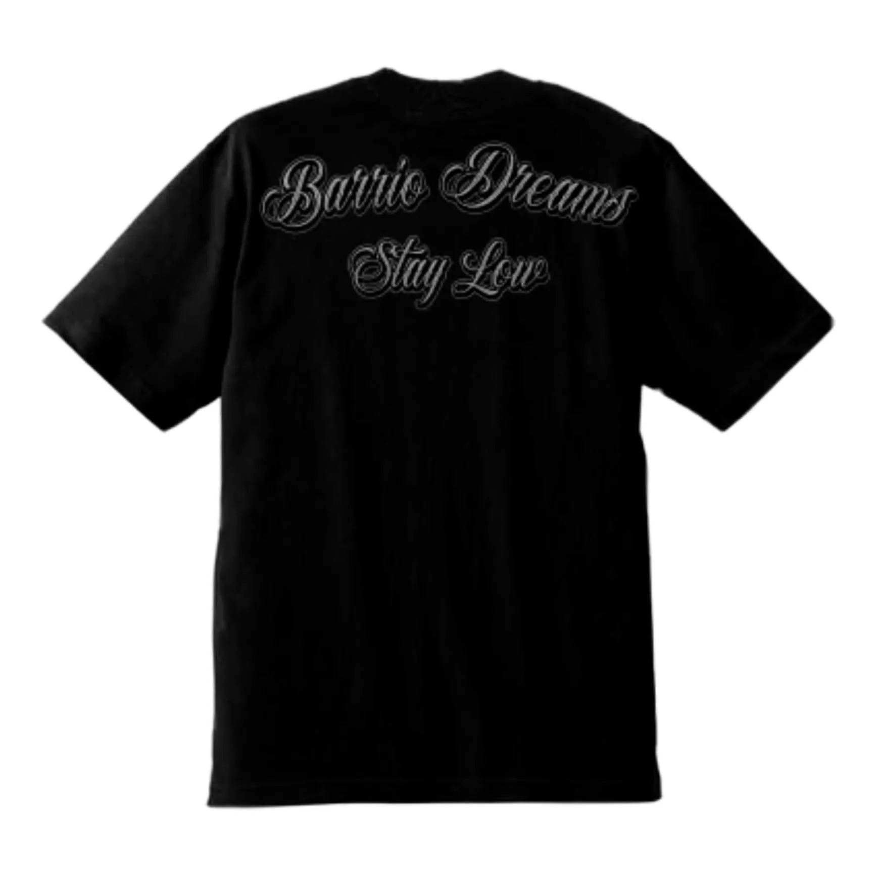 TFashion Graphic Tee - Barrio Dreams Stay Low